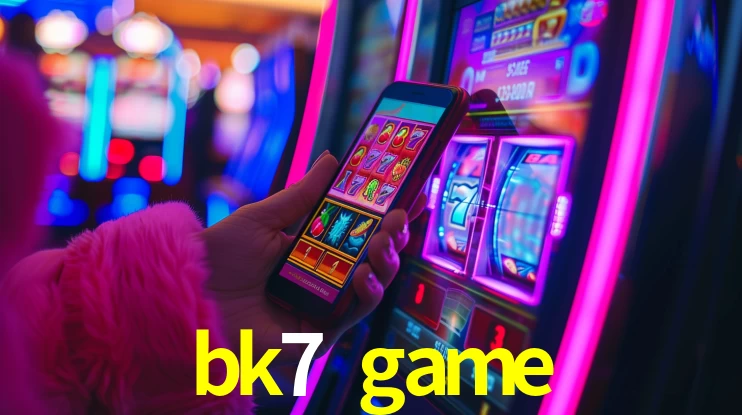 Tecnologia da Plataforma bk7 game