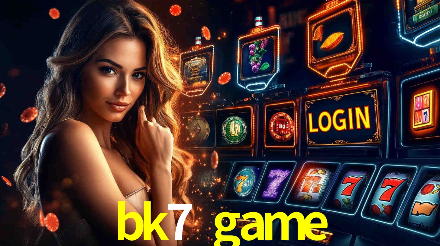 Login Seguro bk7 game